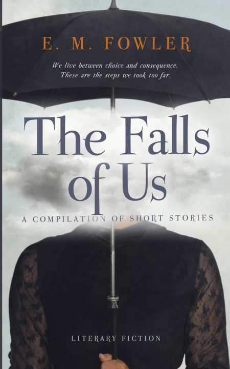 Kniha The Falls of Us E.M. Fowler