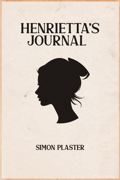 Kniha Henrietta's Journal - Volume 2 Simon Plaster