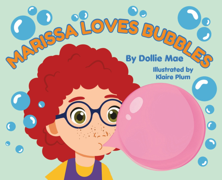 Knjiga Marissa Loves Bubbles Dollie Mae