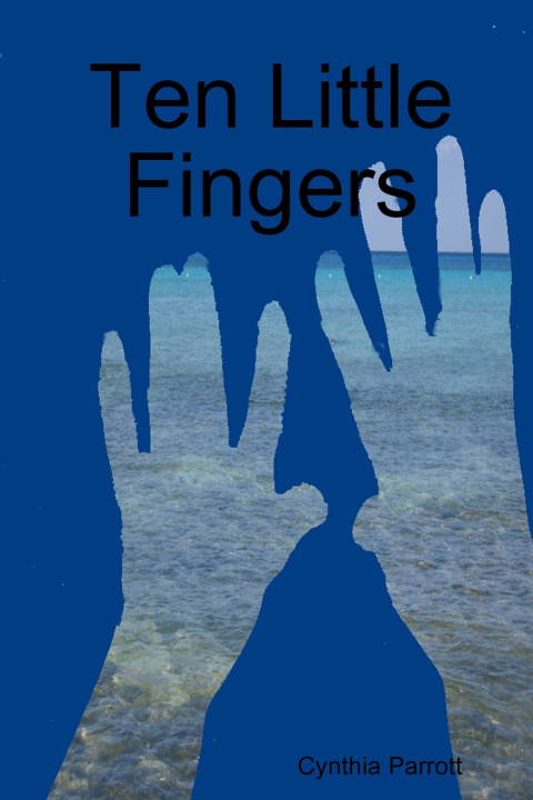 Knjiga Ten Little Fingers Cynthia Parrott