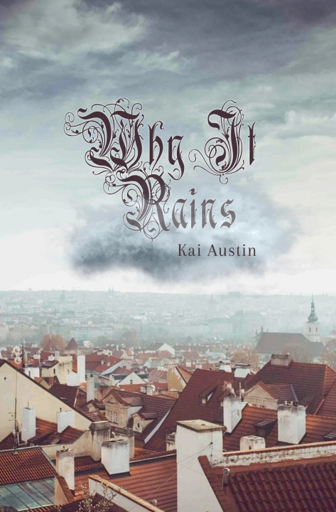 Libro Why It Rains Kai Austin