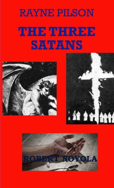Buch Rayne Pilson The Three Satans Robert Noyola