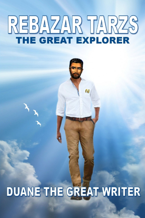 Książka REBAZAR TARZS THE GREAT EXPLORER DUANE THE GREAT WRITER