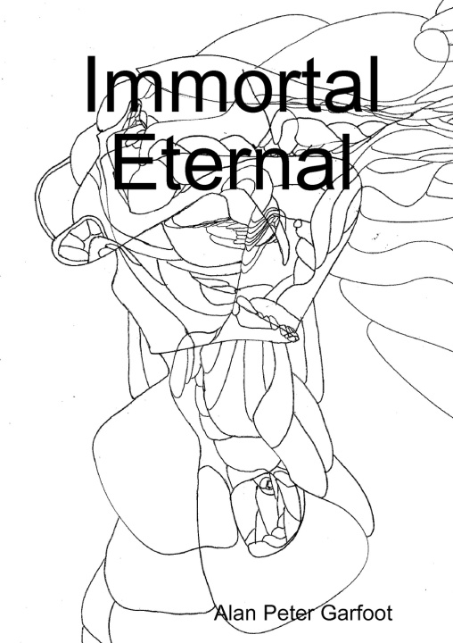 Libro Immortal Eternal Alan Peter Garfoot