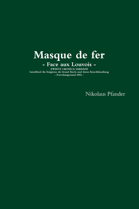 Libro Masque de fer - Face aux Louvois Heinrich Nikolaus Dr. Pfander
