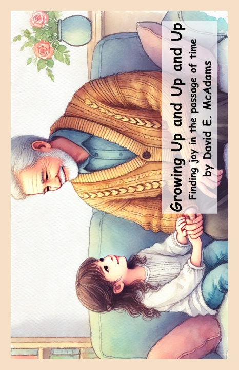 Carte Growing Up and Up and Up David E. McAdams