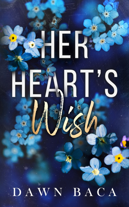 Livro Her Heart's Wish Dawn Baca