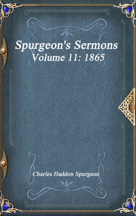 Książka Spurgeon's Sermons Volume 11 Charles Haddon Spurgeon