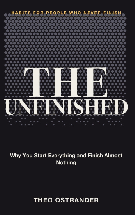 Kniha Habits for People Who Never Finish Theo Ostrander