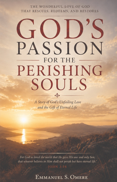 Boek God's Passion for the Perishing Souls Emmanuel S Omere