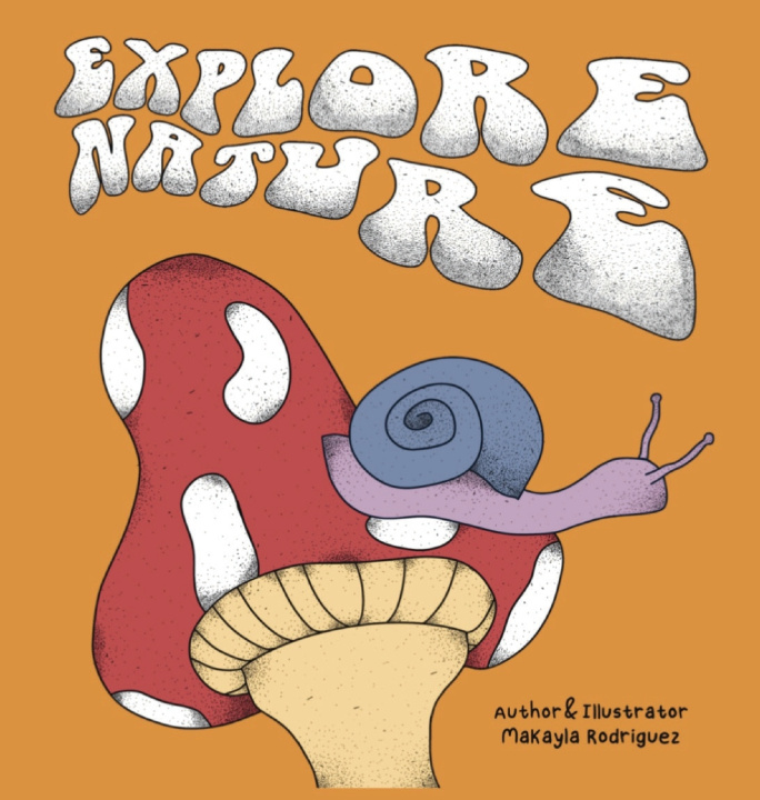 Book Explore Nature MaKayla Rodriguez