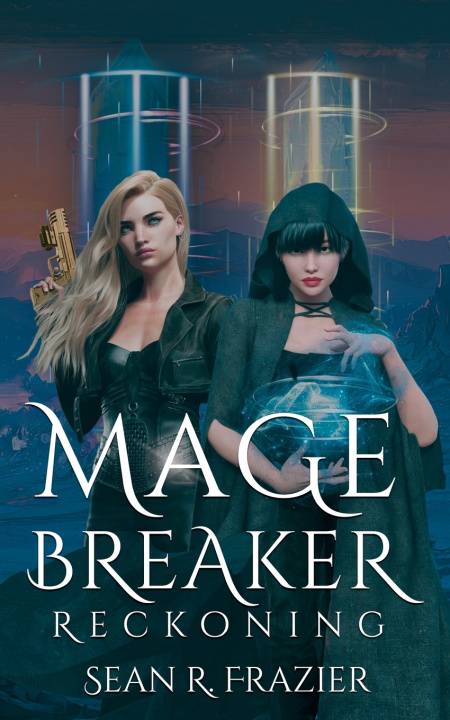 Kniha Mage Breaker Reckoning Sean R Frazier