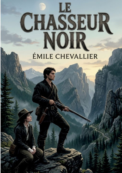 Kniha Le Chasseur Noir Émile Chevallier