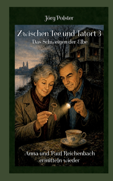 Knjiga Zwischen Tee und Tatort 3 Jörg Polster