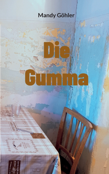 Libro Die Gumma Mandy Göhler