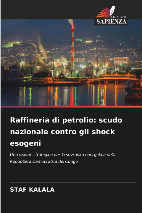 Buch Raffineria di petrolio Staf KALALA