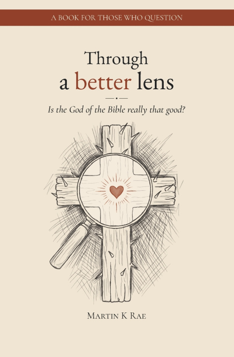 Buch Through a better lens Martin K Rae