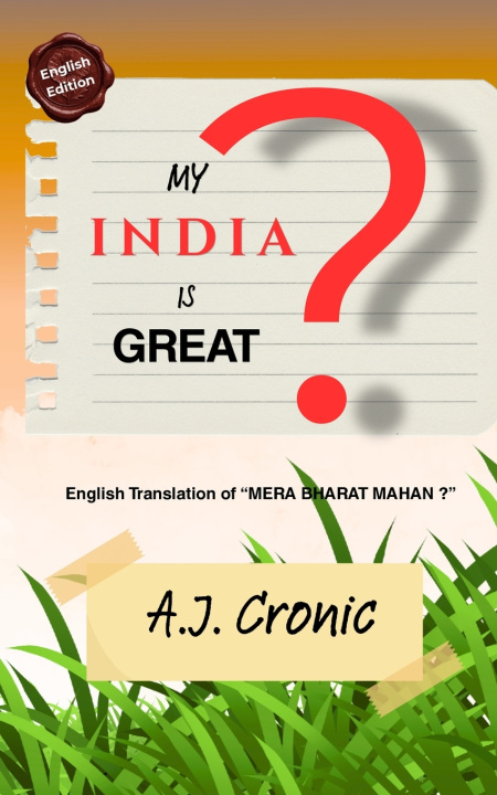 Kniha MY INDIA IS GREAT ? A.J Cronic