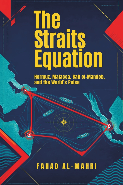 Knjiga The Straits Equation Fahad Al-Mahri