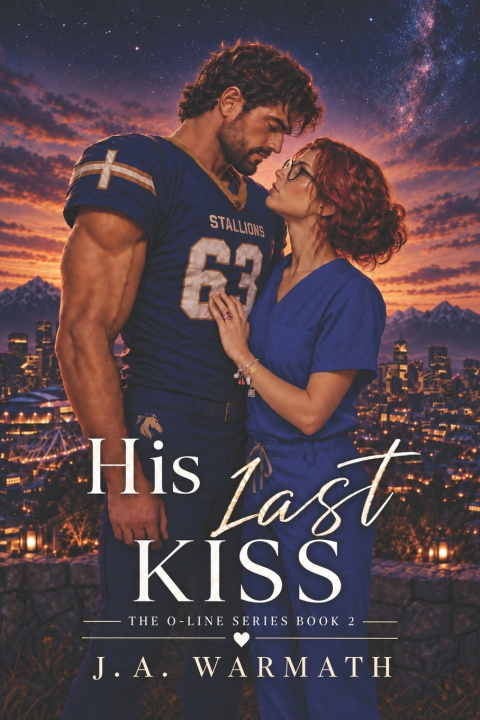 Knjiga His Last Kiss J. A. Warmath