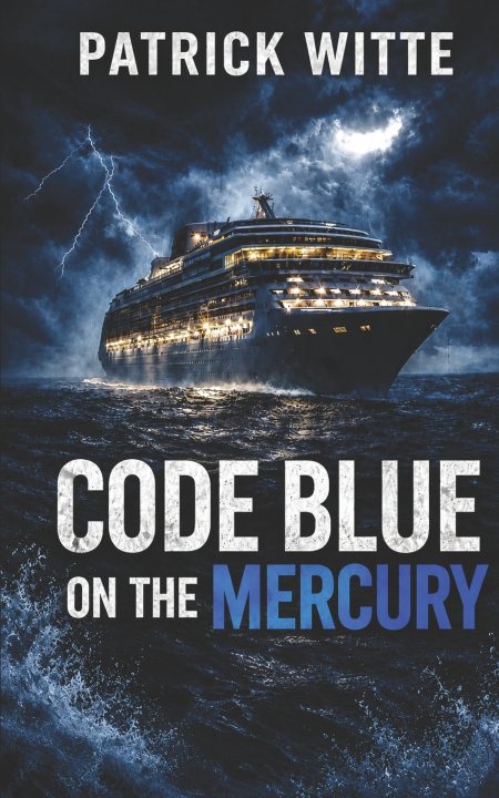 Knjiga Code Blue on the Mercury Patrick Witte