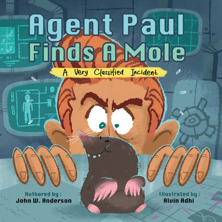 Książka Agent Paul Finds a Mole John Walter Anderson