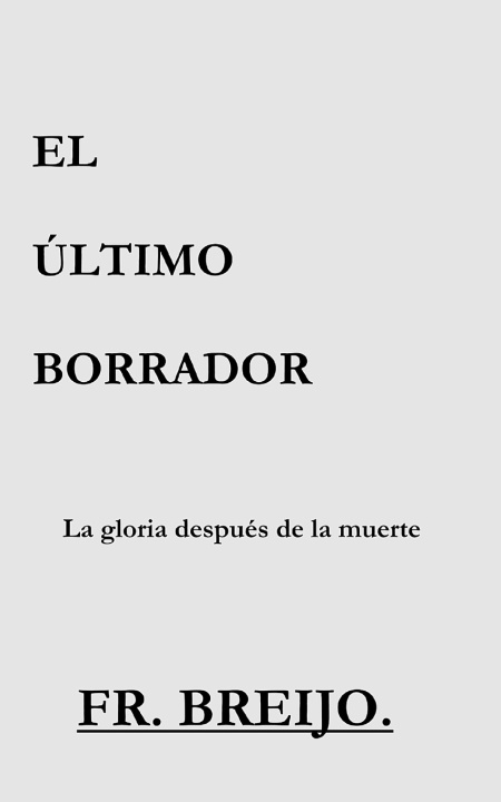 Libro EL ÚLTIMO BORRADOR FRANCISCO RAMÓN BREIJO-MARQUEZ
