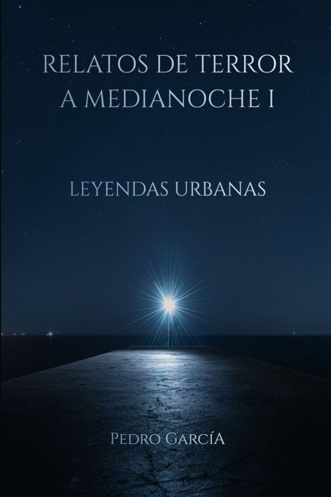 Livro Relatos de Terror a Medianoche I Pedro García