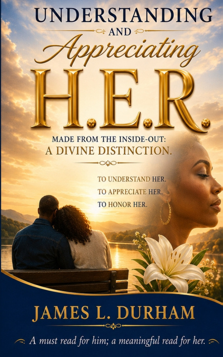 Kniha Understanding and Appreciating H.E.R. JAMES L DURHAM