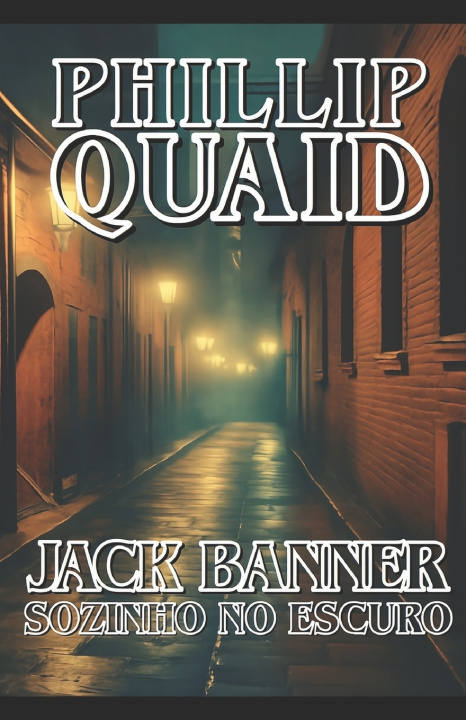 Libro Jack Banner - Sozinho no Escuro Phillip Quaid