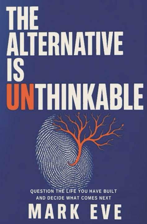 Knjiga The Alternative Is Unthinkable Mark Eve