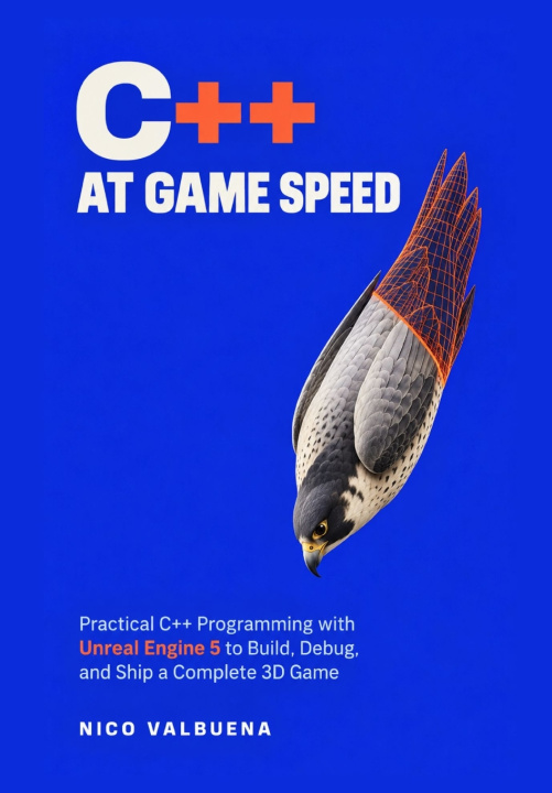 Kniha C++ at Game Speed Nico Valbuena