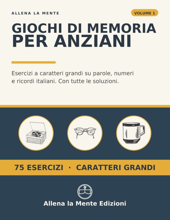 Libro Giochi di Memoria per Anziani Allena la Mente Edizioni
