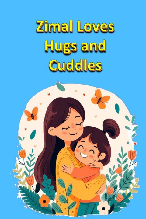 Boek Zimal Loves Hugs and Cuddles Rich Linville