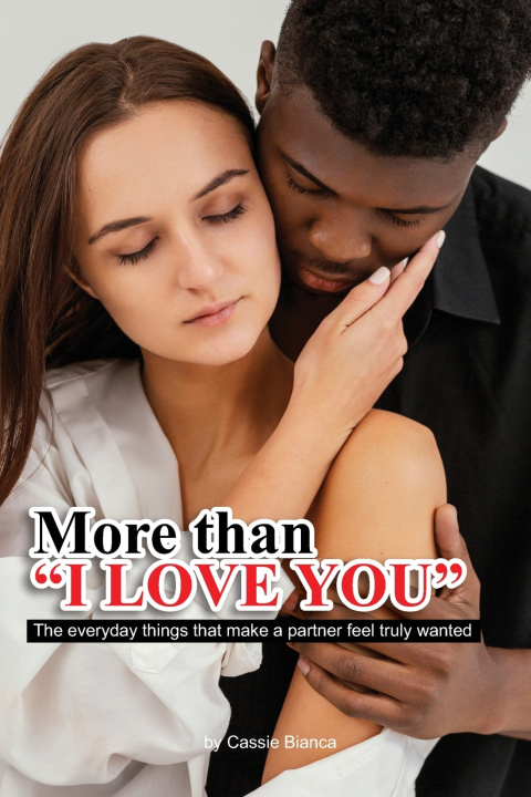 Libro MORE THAN "I LOVE YOU" CASSIE BIANCA