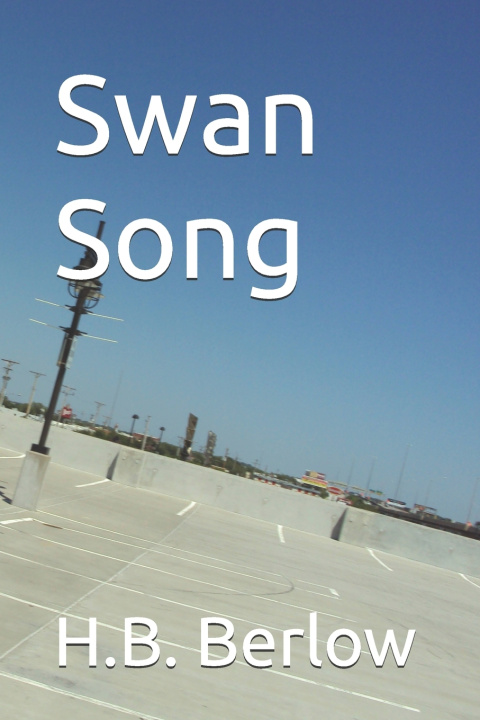 Kniha Swan Song H.B. Berlow