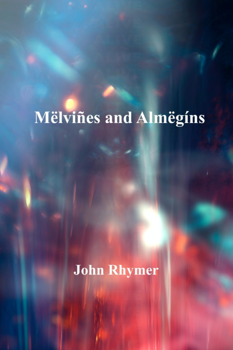 Knjiga Mëlviñes and Almëgíns John Rhymer