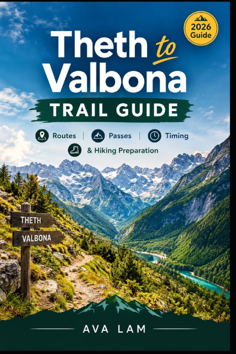 Książka Theth to Valbona Trail Guide Ava Lam