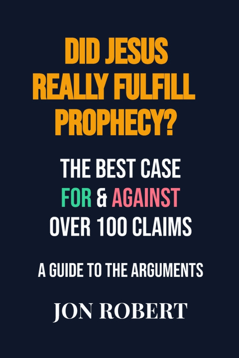 Kniha Did Jesus Really Fulfill Prophecy? Jon Robert