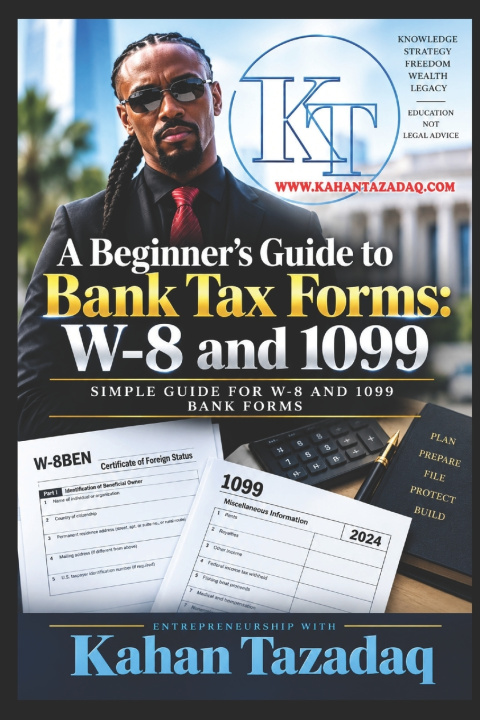 Kniha A BEGINNER'S GUIDE TO BANK TAX FORMS Tazadaq Shah