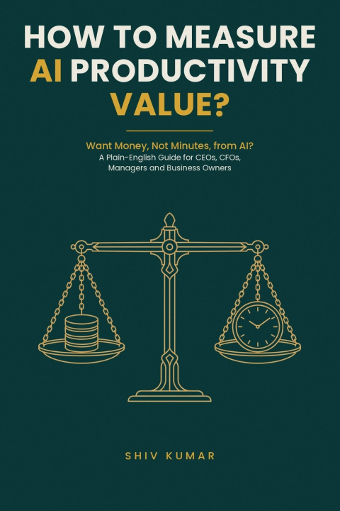Libro How to Measure AI Productivity Value? Shiv Kumar