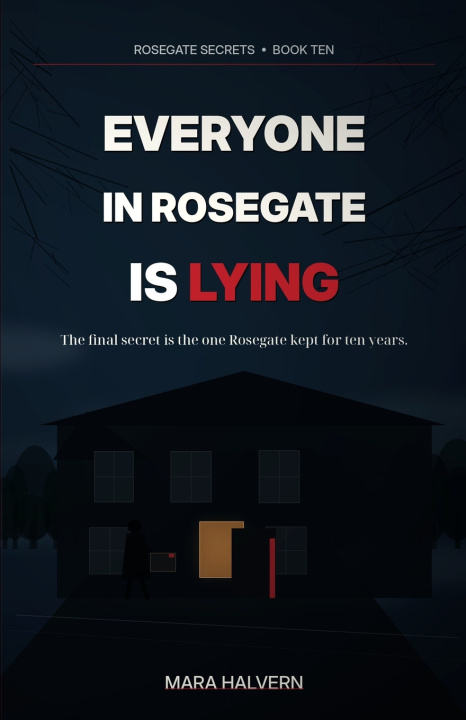 Libro Everyone in Rosegate Is Lying Mara Halvern