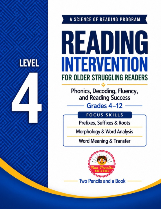 Knjiga Morphology Reading Intervention for Older Students | Prefixes, Suffixes & Roots - Level 4 Two Pencils and a Book