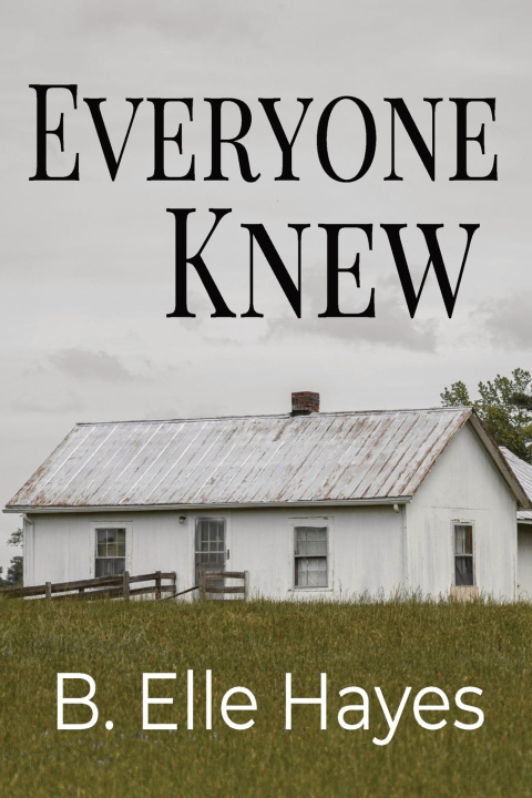 Book Everyone Knew B. Elle Hayes
