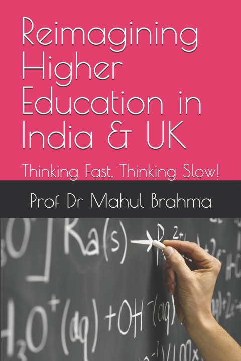 Libro Reimagining Higher Education in India & UK Dr Mahul Brahma
