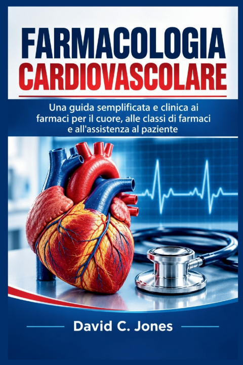 Βιβλίο FARMACOLOGIA CARDIOVASCOLARE David C. Jones