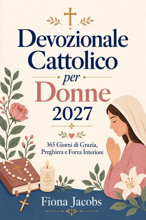 Kniha Devozionale Cattolico per Donne 2027 Fiona Jacobs