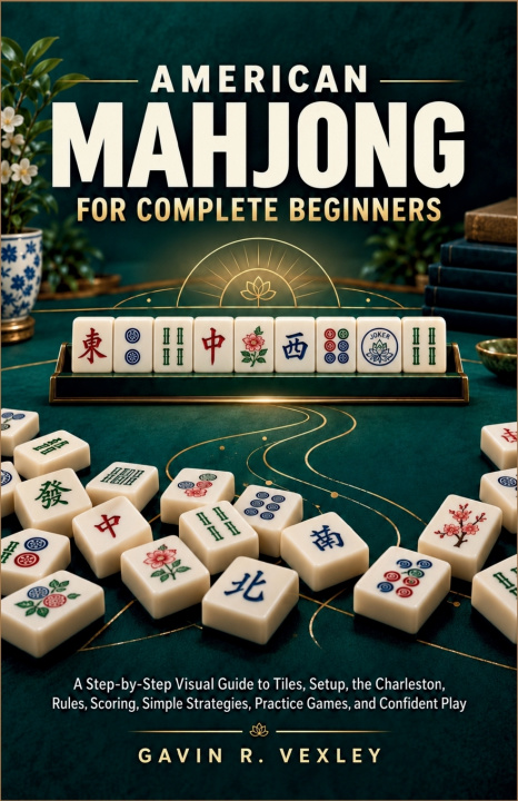 Libro AMERICAN MAHJONG FOR COMPLETE BEGINNERS GAVIN R. VEXLEY