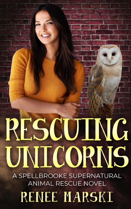Książka Rescuing Unicorns Renee Marski