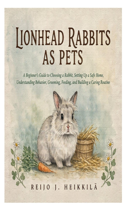 Książka Lionhead Rabbits as Pets Reijo J. Heikkilä